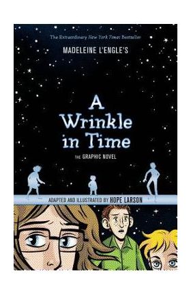 A Wrinkle in Time: The Graphic Novel - Madeleine L'engle