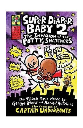 The Invasion of the Potty Snatchers (Super Diaper Baby 2) - Dav Pilkey