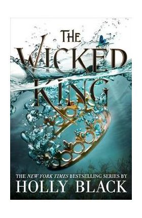 The Wicked King - Holly Black