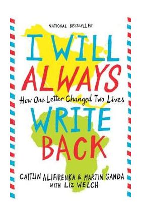 I Will Always Write Back: How One Letter Changed Two Lives - Martin Ganda