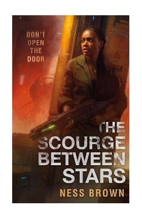 The Scourge Between Stars - Ness Brown