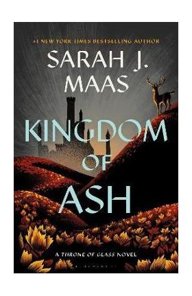 Kingdom of Ash - Sarah J. Maas