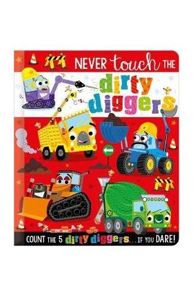 Never Touch the Dirty Diggers - Christie Hainsby