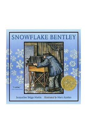 Snowflake Bentley - Jacqueline Briggs Martin