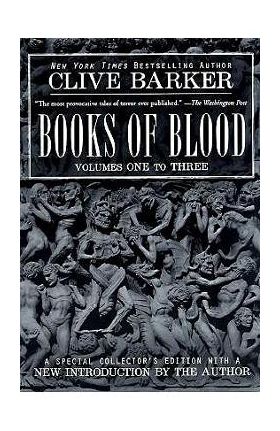 Clive Barker's Books of Blood 1-3 - Clive Barker