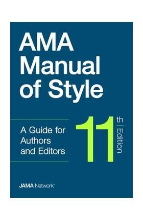 AMA Manual of Style, 11th Edition - The Jama Network Editors