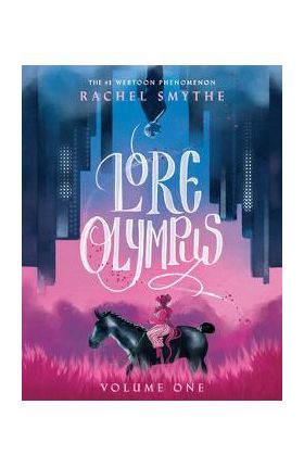 Lore Olympus: Volume One - Rachel Smythe