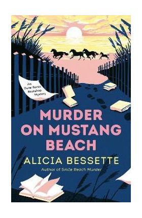 Murder on Mustang Beach - Alicia Bessette