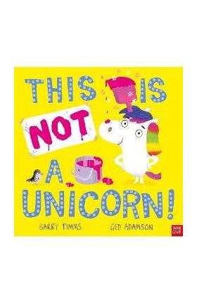 This Is Not a Unicorn! - Barry Timms