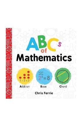 ABCs of Mathematics - Chris Ferrie