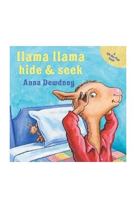 Llama Llama Hide & Seek - Anna Dewdney