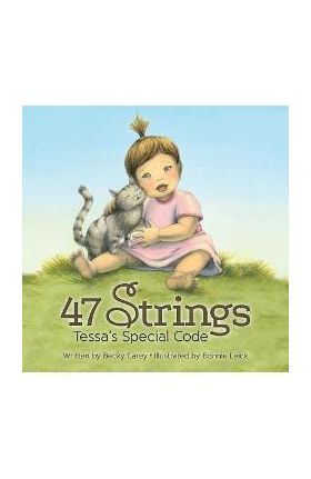 47 Strings. Tessa's Special Code - Becky Carey