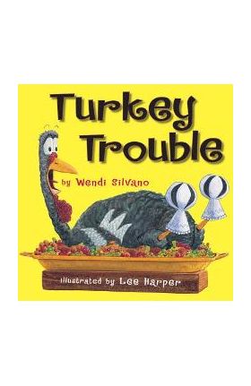 Turkey Trouble - Wendi Silvano