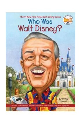 Who Was Walt Disney? - Whitney Stewart