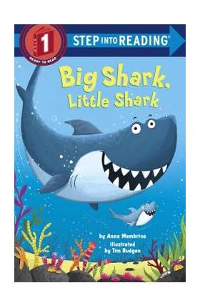 Big Shark, Little Shark - Anna Membrino