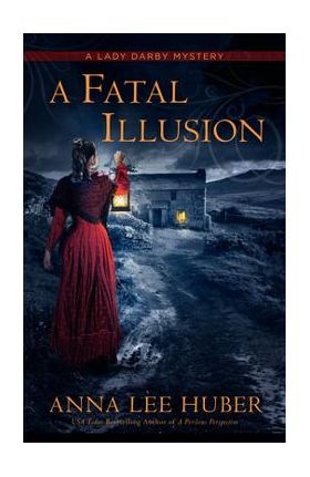 A Fatal Illusion - Anna Lee Huber