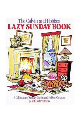 The Calvin and Hobbes Lazy Sunday Book - Bill Watterson