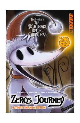 Disney Manga: Tim Burton's the Nightmare Before Christmas: Zero's Journey - Ultimate Manga Edition - D. J. Milky