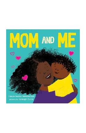 Mom and Me - Carole Weatherford