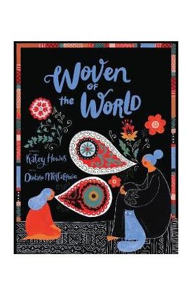 Woven of the World - Katey Howes