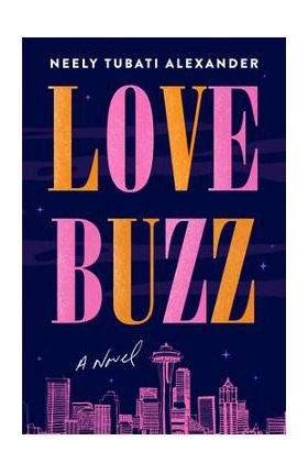 Love Buzz - Neely Tubati-alexander