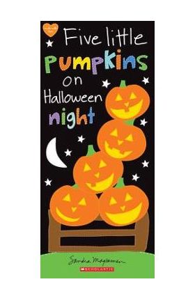 Five Little Pumpkins on Halloween Night - Sandra Magsamen