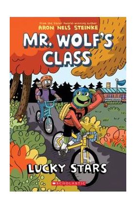 Lucky Stars (Mr. Wolf's Class #3), Volume 3 - Aron Nels Steinke