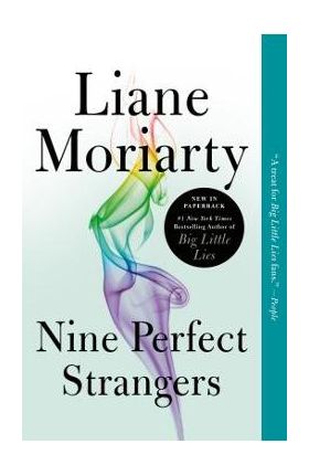 Nine Perfect Strangers - Liane Moriarty