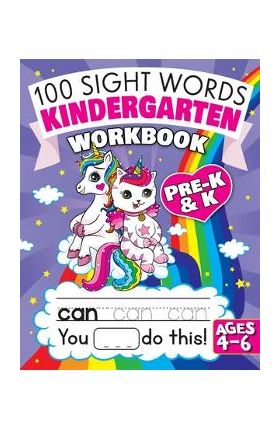 100 Sight Words Kindergarten Workbook Ages 4-6: A Whimsical Learn to Read & Write Adventure Activity Book for Kids with Unicorns, Mermaids, & More: In - Big Dreams Art Supplies