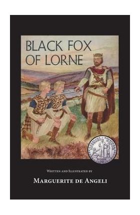 Black Fox of Lorne - Marguerite Deangeli