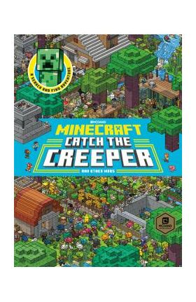 Catch the Creeper! (Minecraft) - Stephanie Milton