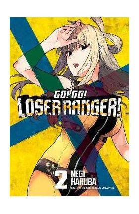 Go! Go! Loser Ranger! 2 - Negi Haruba