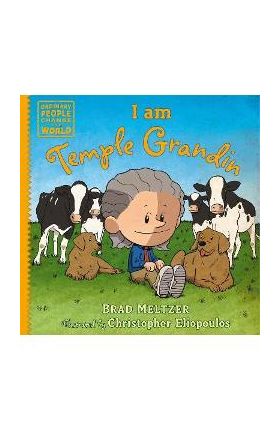 I Am Temple Grandin - Brad Meltzer