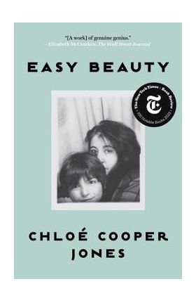 Easy Beauty: A Memoir - Chloé Cooper Jones