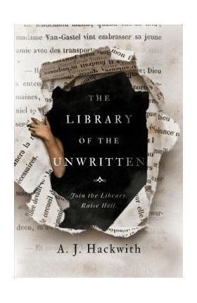 The Library of the Unwritten - A. J. Hackwith