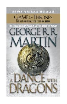 A Dance with Dragons: A Song of Ice and Fire: Book Five - George R. R. Martin