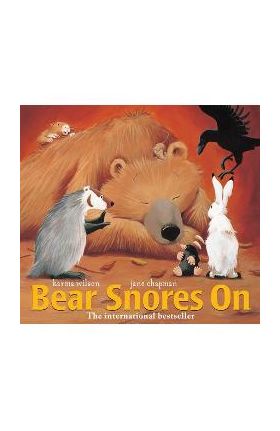 Bear Snores on - Karma Wilson