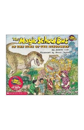 The Magic School Bus in the Time of the Dinosaurs (Revised Edition) - Joanna Cole