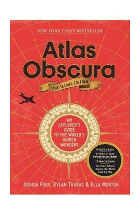 Atlas Obscura, 2nd Edition - Joshua Foer