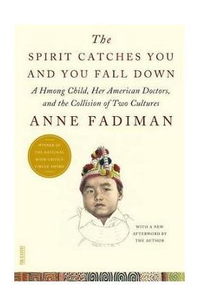 Spirit Catches You and You Fall Down - Anne Fadiman