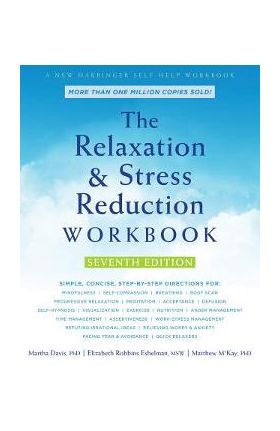 The Relaxation and Stress Reduction Workbook - Martha Davis