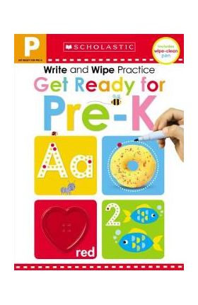 Get Ready for Pre-K Write and Wipe Practice: Scholastic Early Learners (Write and Wipe) - Scholastic