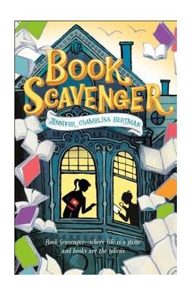 Book Scavenger - Jennifer Chambliss Bertman