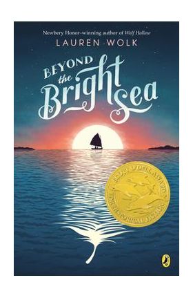 Beyond the Bright Sea - Lauren Wolk