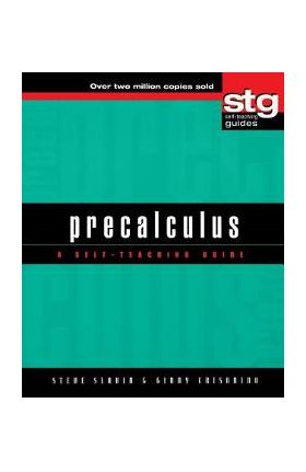 Precalculus: A Self-Teaching Guide - Steve Slavin