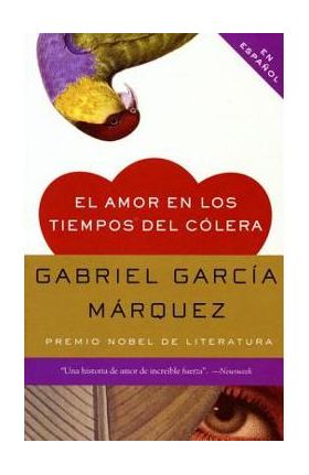 El Amor En Los Tiempos del C&#65533;lera - Gabriel Garc&#65533;a M&#65533;rquez