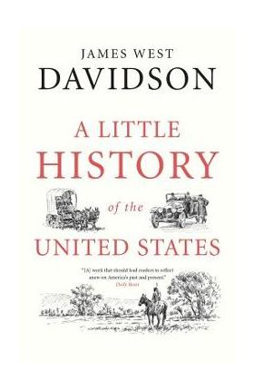 A Little History of the United States - James West Davidson