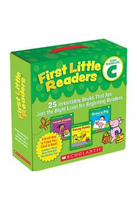 First Little Readers: Guided Reading Level C (Parent Pack): 25 Irresistible Books That Are Just the Right Level for Beginning Readers - Liza Charlesworth