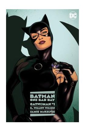 Batman: One Bad Day: Catwoman - G. Willow Wilson