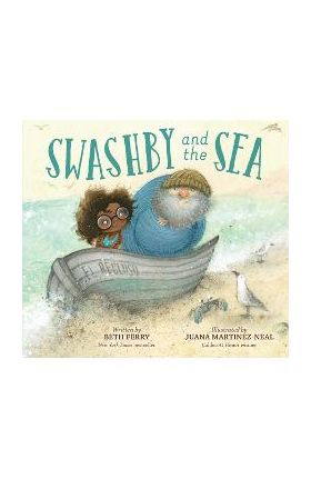 Swashby and the Sea - Beth Ferry